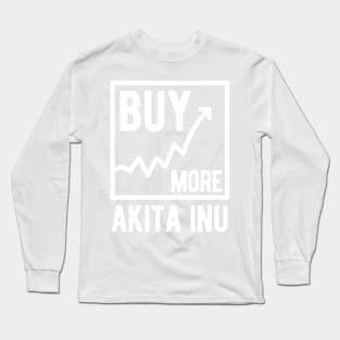 Buy More Akita Inu Long Sleeve T-Shirt